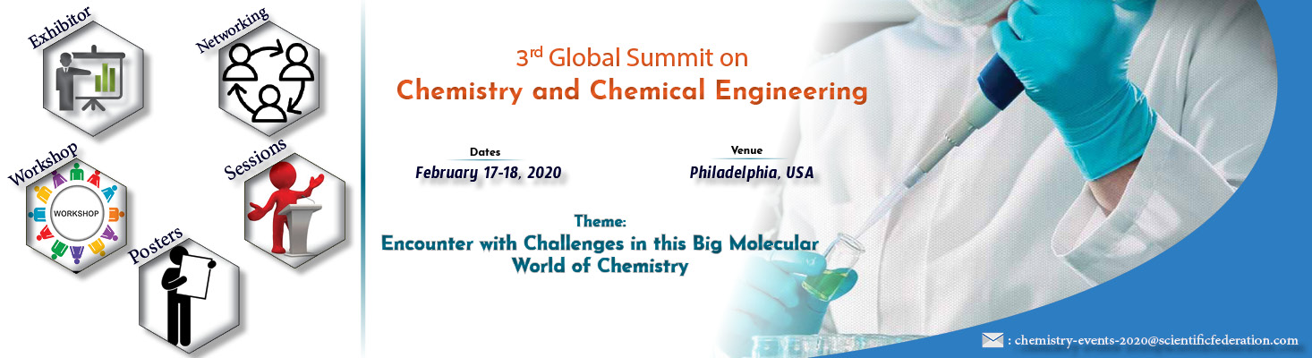 3rd Edition of Chemistry & Chemical Engineering conference, Philadelphia, Pennsylvania, United States