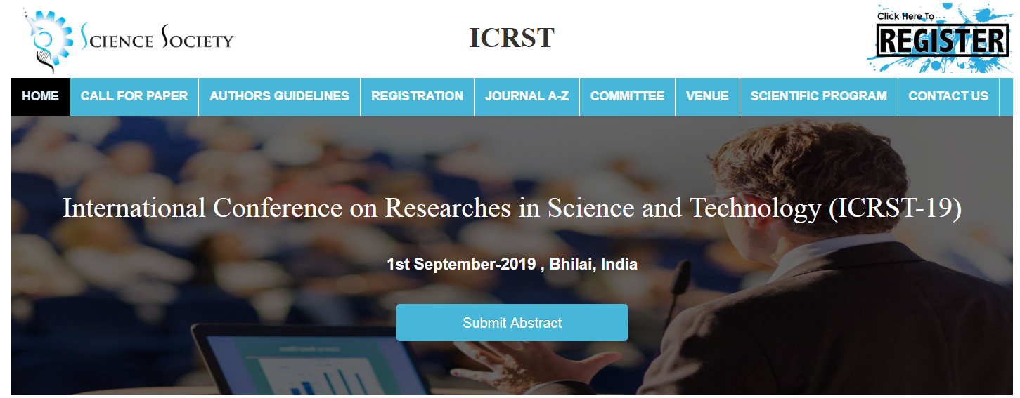 International Conference on Researches in Science and Technology	(ICRST-19), Bhilai, Chhattisgarh, India