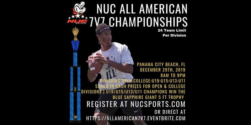 NUC All American  Club 7v7 Championships: Open, College, U19, U15,U13,U11, Panama City Beach, United States