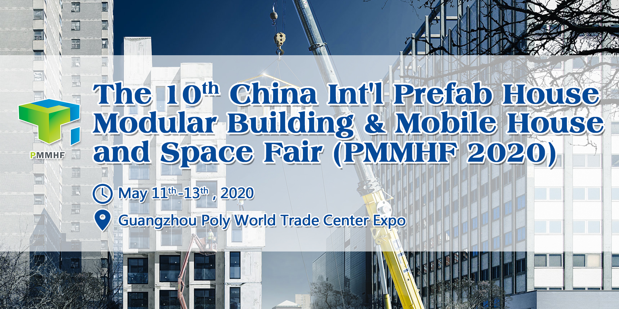 The 10th China Prefab House, Modular Building, Mobile House & Space Fair (PMMHF 2020), Guangzhou, Guangdong, China