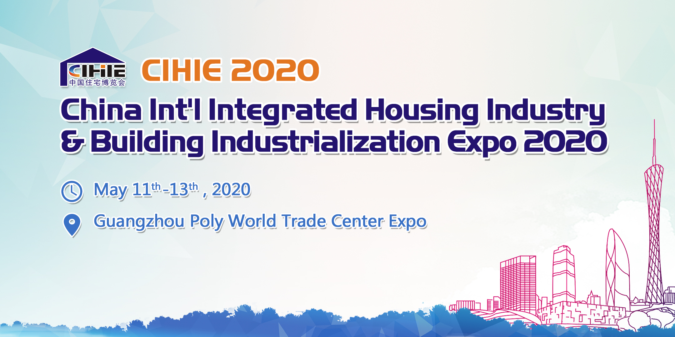 China Int'l Integrated Housing Industry & Building Industrialization Expo (CIHIE 2020), Guangzhou, Guangdong, China