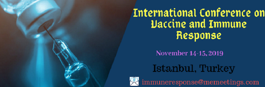 International Conference on Vaccine and Immune Response, Istanbul, İstanbul, Turkey