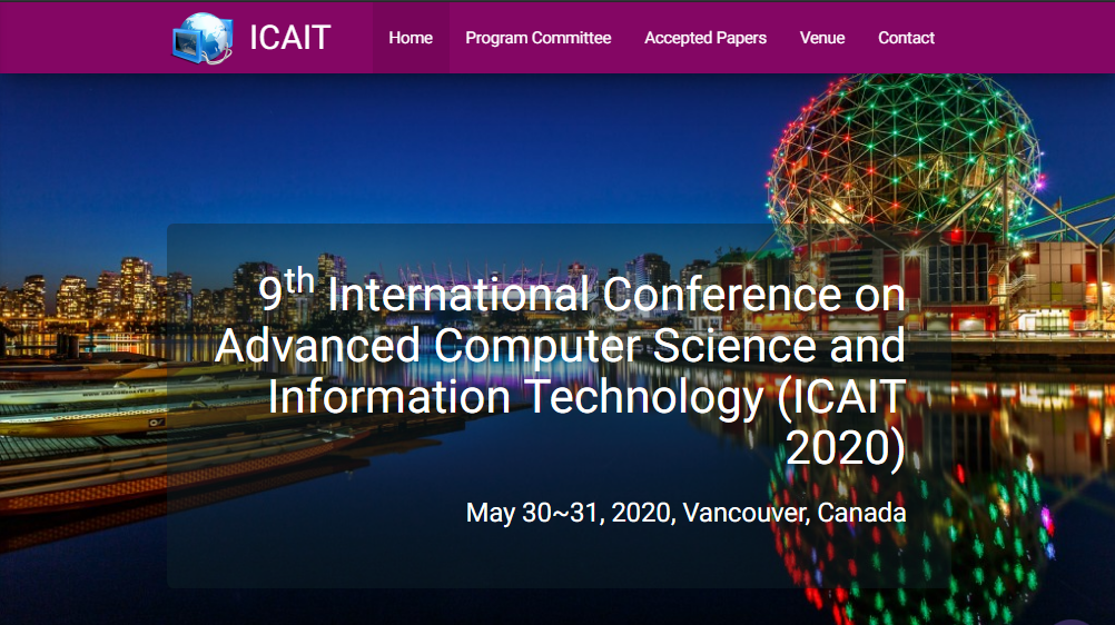 9th International Conference on Advanced Computer Science and Information Technology (ICAIT 2020), Vancouver, Canada,British Columbia,Canada