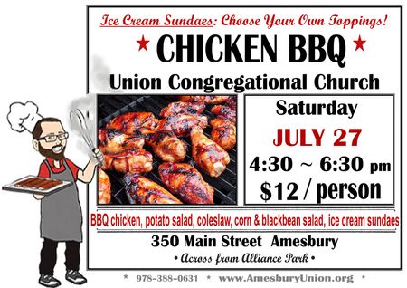 Chicken BBQ Saturday, July 27, 4:30-6:30 p.m. Union Church, Amesbury, Amesbury, Massachusetts, United States