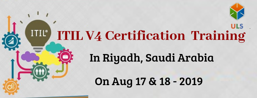 ITIL V4 Foundation Certification Training Course in Riyadh, Saudi Arabia, Riyadh, Saudi Arabia