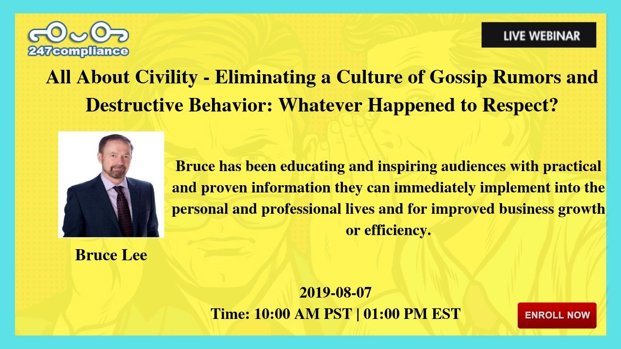 All About Civility - Eliminating a Culture of Gossip Rumors and Destructive Behavior: Whatever Happened to Respect?, Newark, Delaware, United States