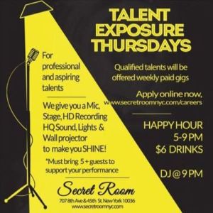 Talent Exposure Thursdays @ Secret Room NYC, New York, United Kingdom