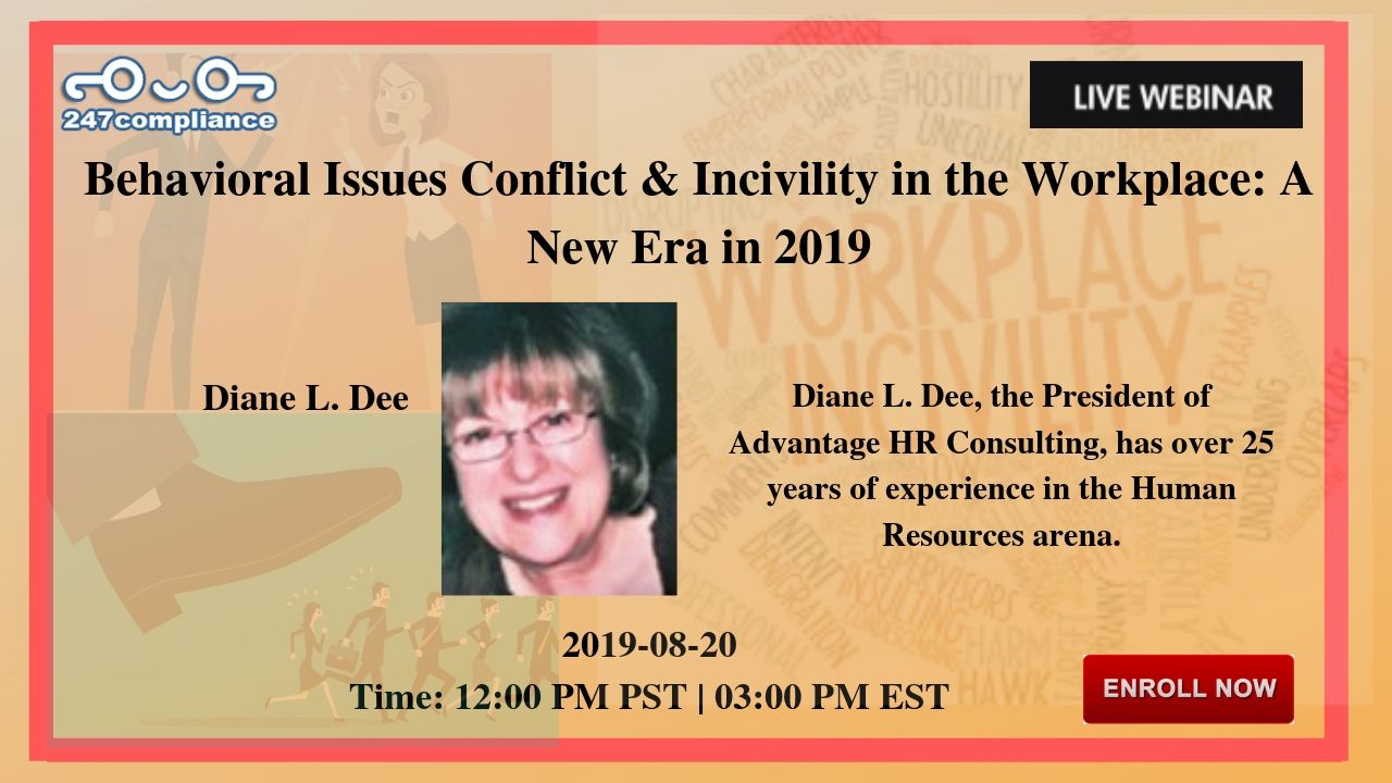 Behavioral Issues Conflict & Incivility in the Workplace: A New Era in 2019, Newark, Delaware, United States