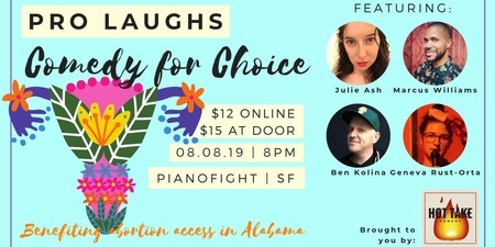 Pro-Laughs: Comedy for Choice in Alabama, San Francisco, California, United States