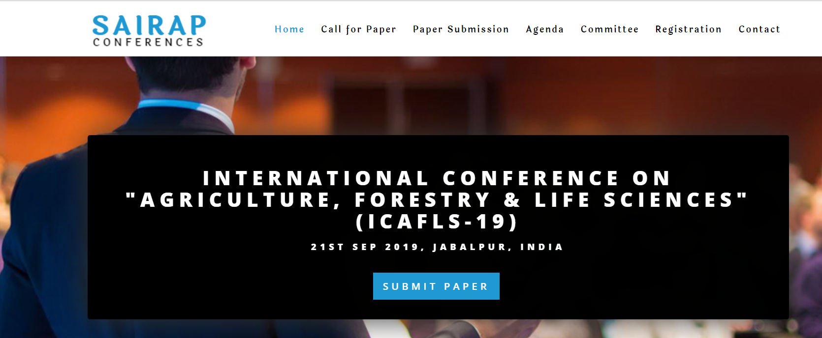 INTERNATIONAL CONFERENCE ON "AGRICULTURE, FORESTRY & LIFE SCIENCES" (ICAFLS-19), Jabalpur, Madhya Pradesh, India