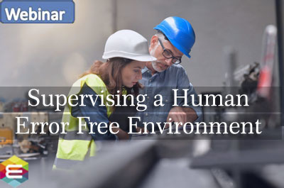 Learn The Know-How of Supervising a Human Error Free Environment 2019, Columbia, Oregon, United States