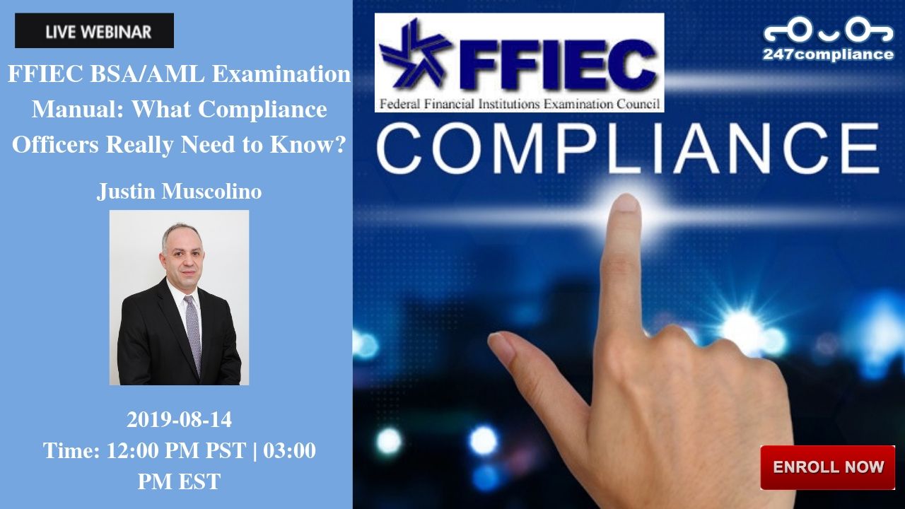 FFIEC BSA/AML Examination Manual: What Compliance Officers Really   Need to Know?, Newark, Delaware, United States