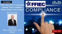 FFIEC BSA/AML Examination Manual: What Compliance Officers Really   Need to Know?