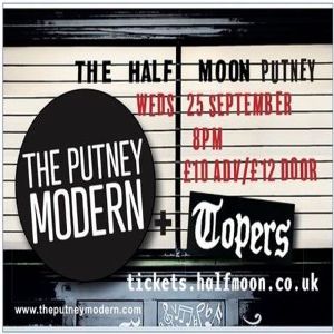 The Putney Modern / Topers Live at Half Moon London Wednesday 25 September, London, United Kingdom