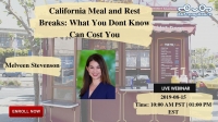 California Meal & Rest Breaks: What You Dont Know Can Cost You