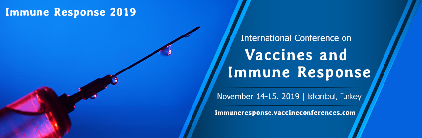 International Conference on Vaccine and Immune Response, Istanbul, İstanbul, Turkey