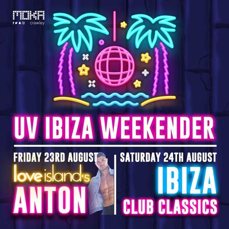 Ibiza Weekender w/ Anton Danyluk from Love Island, Crawley, United Kingdom