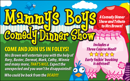 Mammy's Boys Dinner Show - Ufford Park Woodbridge Hotel 12th October, Melton, United Kingdom
