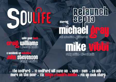 Soulife RELAUNCH @The Bedford, London, United Kingdom