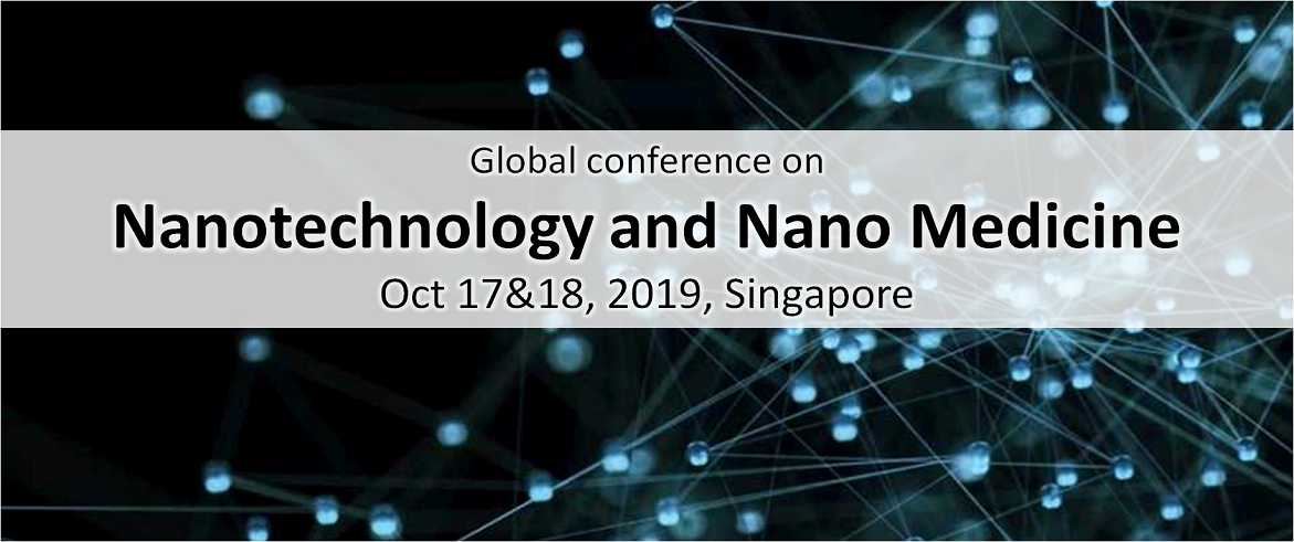 global conference on nano technology and nano medicine, Singapore, Central, Singapore