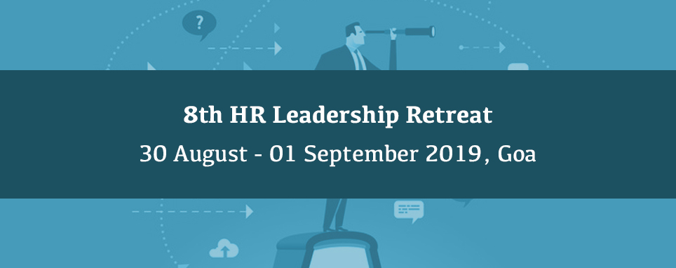 8th HR Leadership Retreat, 30 August - 01 September 2019, Goa | AIMA, North Goa, Goa, India