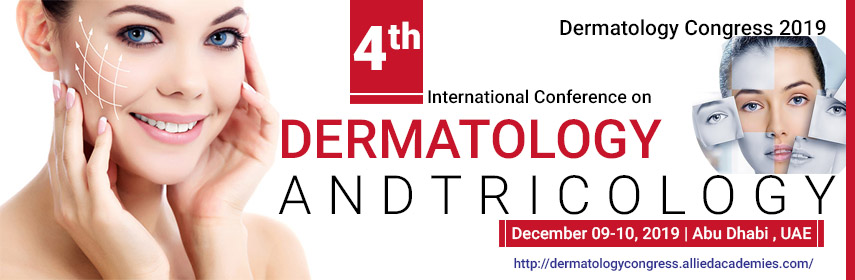 4th International Congress on Dermatology and Trichology, Abu Dhabi, United Arab Emirates