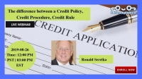The difference between a Credit Policy, Credit Procedure, Credit Rule