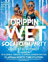 Drippin Wet Soca Foam Party