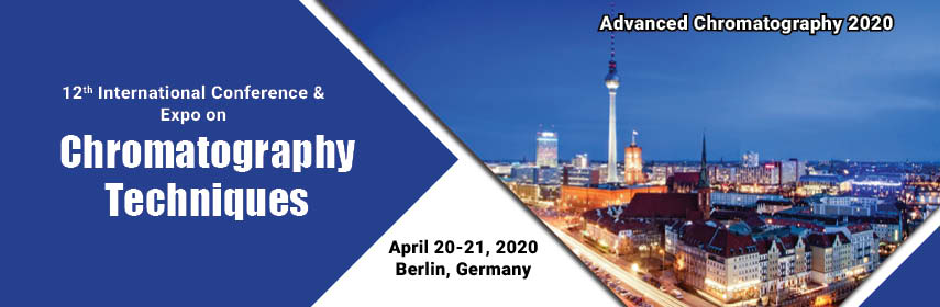12th International Conference & Expo on Chromatography Techniques, Berlin, Germany