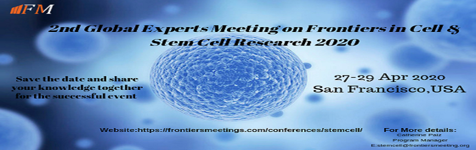 Stem Cell Conferences 2020, San Francisco, California, United States