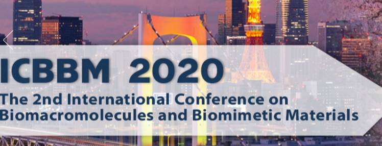 2020 The 2nd International Conference on Biomacromolecules and Biomimetic Materials (ICBBM 2020), Tokyo, Kanto, Japan
