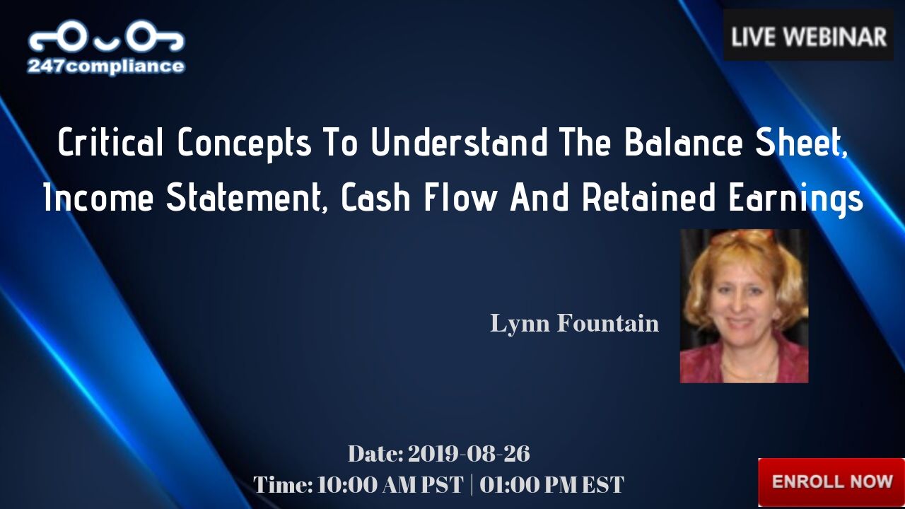 Critical Concepts To  Understand The Balance Sheet, Income Statement, Cash Flow And Retained Earnings, Newark, Delaware, United States