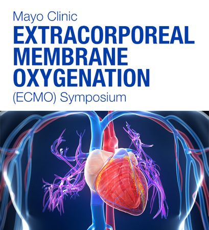 Mayo Clinic Extracorporeal membrane Oxygenation (ECMO) Symposium, Scottsdale, Arizona, United States