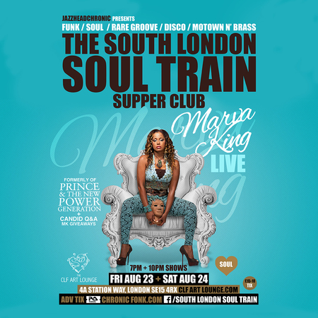 The South London Soul Train Supper Club with Marva King (Live), London, United Kingdom