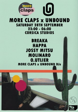 More Claps x Unbound Events with Breaka, Jossy Mitsu, Happa, London, United Kingdom