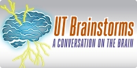 UT Brainstorms: A Conversation on the Brain