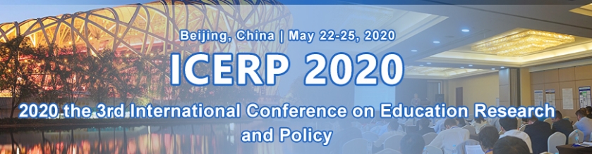 2020 the 3rd International Conference on Education Research and Policy (ICERP 2020), Beijing, China