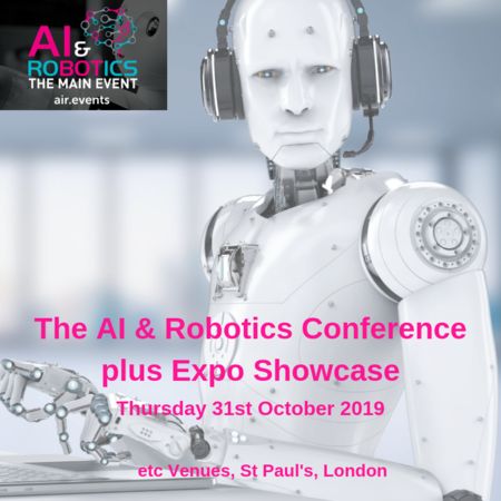 Artificial Intelligence (AI) and Robotics Conference and Expo London 2019, London, United Kingdom