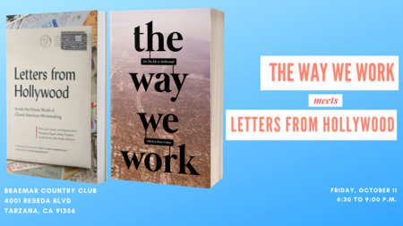 The Way We Work Meets Letters From Hollywood, Los Angeles, California, United States