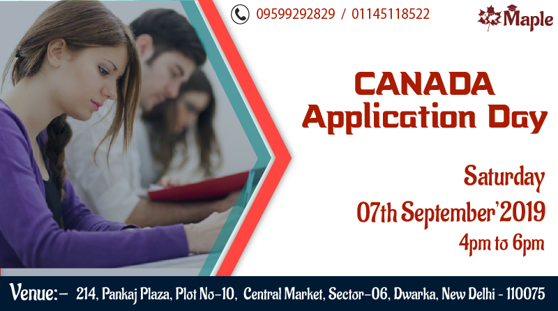 Canada Application Day – 7th September’19, South West Delhi, Delhi, India