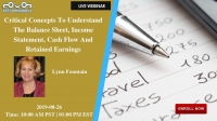 Critical  Concepts To Understand The Balance Sheet, Income Statement, Cash Flow And Retained Earnings