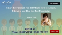 Smart Recruitment For 2019/2020: How to Attract, Interview and Hire the Best Candidates