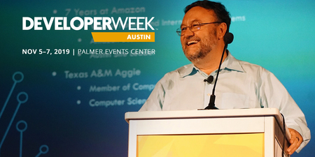 DeveloperWeek Austin 2019 -- Conference & Expo (Austin, TX, Nov 5-7, 2019), Austin, Texas, United States