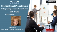 Creating  Smart Presentations: Integrating Excel, PowerPoint and Word
