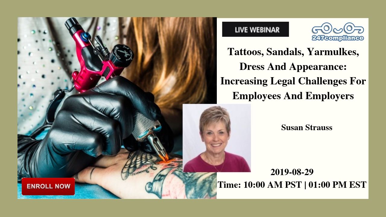 Tattoos, Sandals, Yarmulkes, Dress And Appearance: Increasing Legal Challenges For Employees And Employers, Newark, Delaware, United States