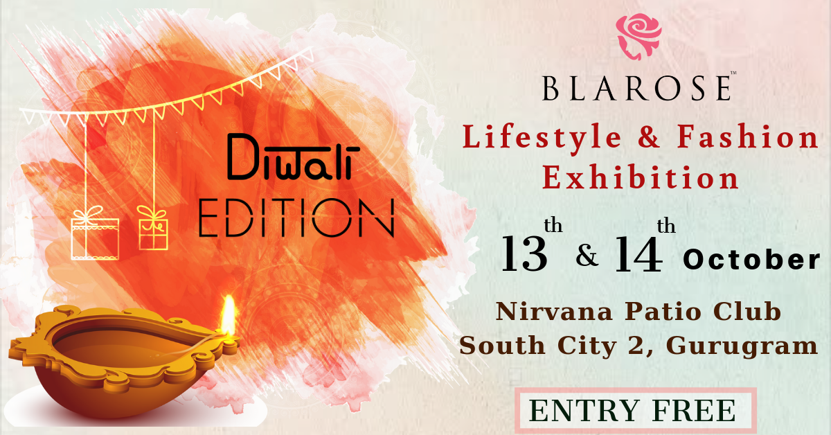 Blarose Lifestyle and Fashion Expo - Diwali Edition, Gurgaon, Haryana, India
