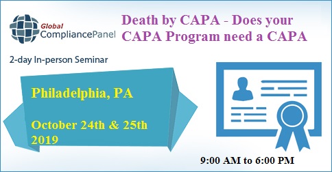 2-day In-person Seminar Death by CAPA - Does your CAPA Program need a CAPA?, Philadelphia, Pennsylvania, United States