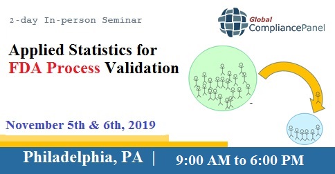 2-day In-person Seminar Applied Statistics for FDA Process Validation, Philadelphia, Pennsylvania, United States