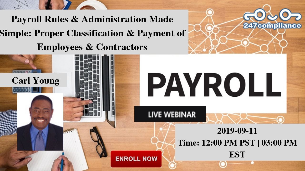 Payroll Rules & Administration Made Simple: Proper Classification & Payment of Employees & Contractors, Newark, Delaware, United States