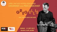 Open Jam with world renowned Drummer & Percussionist GREG ELLIS